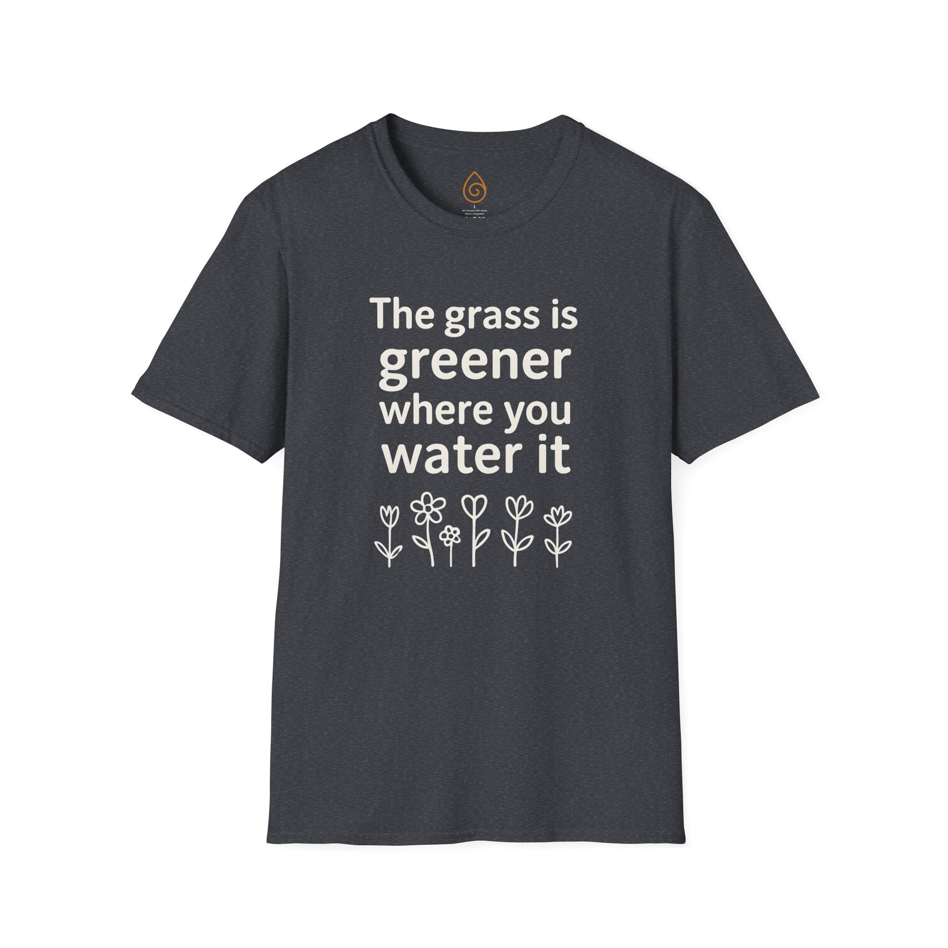 Greener Grass Unisex Softstyle T-Shirt, Plant Lover Tee, Positive Vibes Shirt, Inspirational Quote Top, Nature Lover Gift