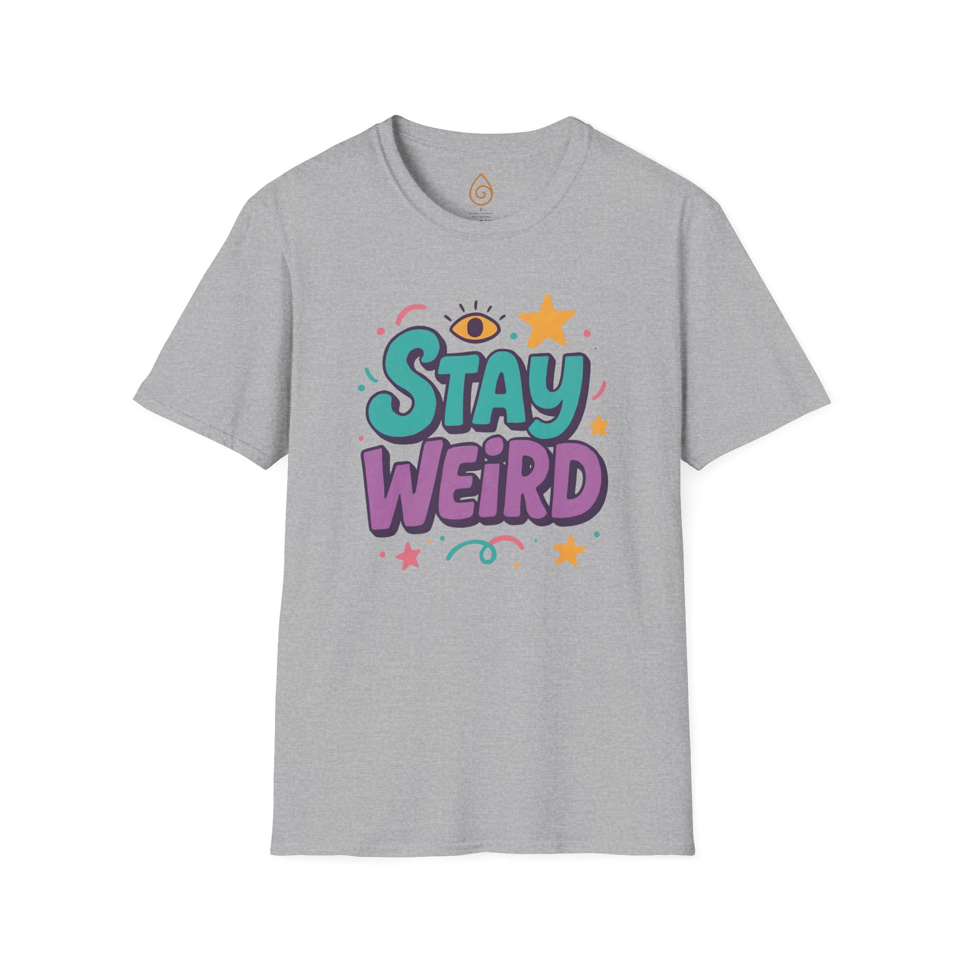 Stay Weird Unisex T-Shirt, Graphic Tee, Funny Tee, Quote Shirt, Hipster Shirt, Cool Shirt